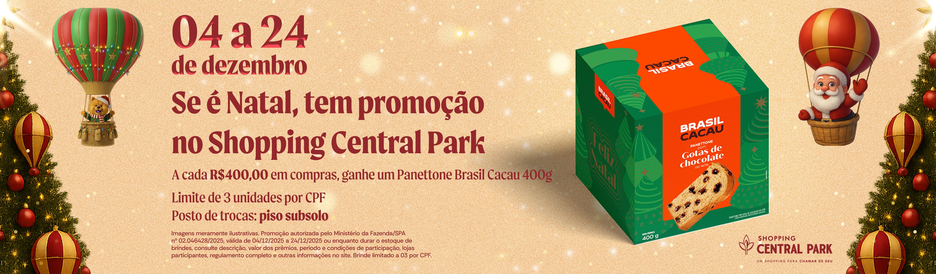 Se é Natal, tem promoção no Shopping Central Park!